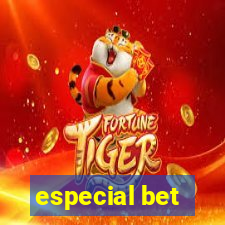 especial bet